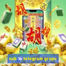 sub 16 telegram grupo